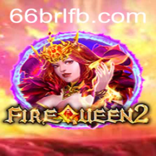 Discovering the Mystical Realm of FireQueen2